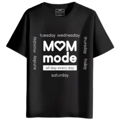 MOM Mode All Day Every Day Round Neck Half Sleeves Printed T-Shirt