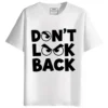Don't Look Back round neck half sleeves graphic Printed T-Shirt
