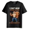 I Can't Wear Skinny Jeans My Nuts Won't Fit round neck half sleeves graphic printed T-Shirt