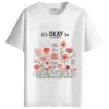 It's OKAY Round Neck half sleeves graphic Printed T-Shirt
