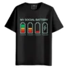 My Social Battery round neck half sleeves graphic printed T-Shirt