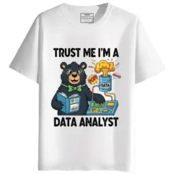 Trust Me I'M A Data Analyst Round Neck half Sleeves Printed T-Shirt