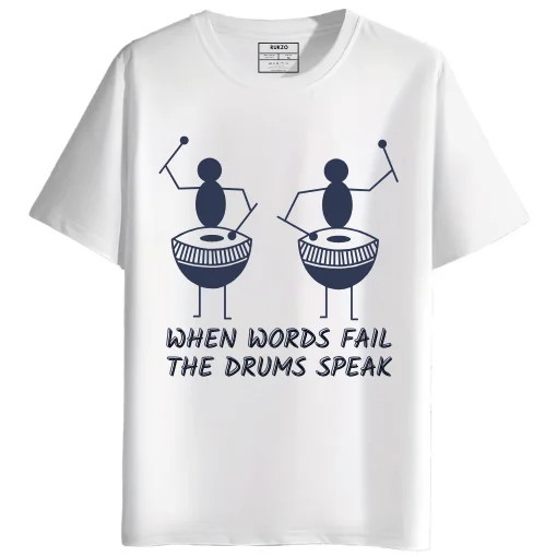 When Words Fail The Drums Speak Round Neck Half Sleeves Printed T-Shirt