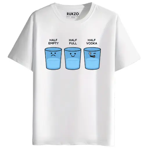 RUKZO Half Empty, Half Full, Half Vodka Graphic Printed Unisex T-Shir whitet